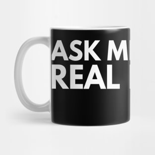 Ask Me About Real Estate Mug